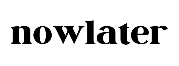 nowlater